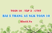 Bài 5 trang 45 SGK Toán 10 tập 2 Chân trời sáng tạo